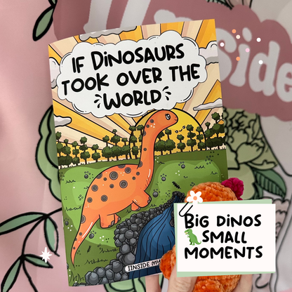 If Dinosaurs Took Over The World - Colouring Book